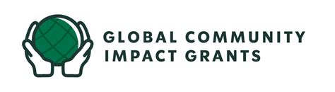 Global Community Impact Grants .